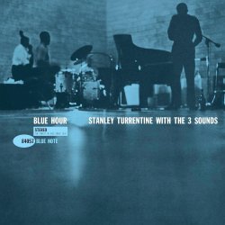 画像1: 【Blue Note CLASSIC VINYL SERIES】完全限定輸入復刻 180g重量盤LP   Stanley Turrentine with The Three Sounds スタンリー・タレンタイン /  BLUE  HOUR
