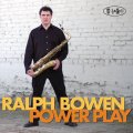 武骨一徹にして精緻なワザのキレある硬派テナーの神髄名演CD!   RALPH BOWEN / POWER PLAY