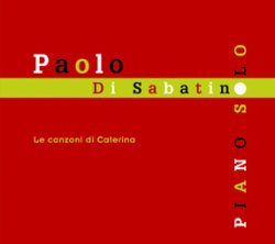 画像1: CD    PAOLO DI SABATINO / LE CANZONI DI CATERINA
