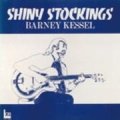 CD Barney Kessel バーニー・ケッセル /  シャイニー・ストッキングス Shiny Stockings