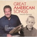 CD JEFF HAMILTON ジェフ・ハミルトン /  グレイト・アメリカン・ソングス:スルー・ザ・イヤーズ
