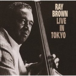 画像1: 2枚組CD  Ray Brown Trio レイ・ブラウン・トリオ /  LIVE IN TOKYO  ライブ・イン・トーキョー