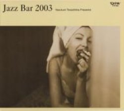 画像1: CD   VA RIOUS  ARTISTS  オムニバス  / 寺島 靖国 プレゼンツ JAZZ BAR 2003