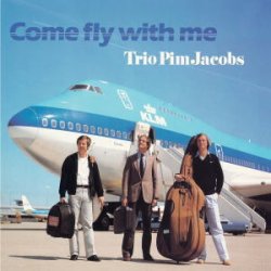画像1: CD PIM JACOBS TRIO ピム・ヤコブス・トリオ /  COME FLY WITH ME カム・フライ・ウィズ・ミー