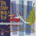 クール&ファンキーな趣味のいいピアノの活躍が絶品の寛ぎセッションCD   EDDIE METZ JR.TRIO +α (エディ・メッツ) / BRIDGING THE GAP