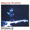 CD WAYNE KRANTZ ウェイン・クランツ /  シグナルズ