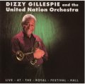 CD  DIZZY   GILLESPIE  AND  THE UNITED  NATION  ORCHESTRA  ディジー・ガレスピー・アンド・ザ・ユナイテッド・ネイション・オーケストラ /   LIVE  AT  THE ROYAL  FESTIVAL  HALL ライヴ・アット・ザ・ロイヤル・フェスティバル・ホール