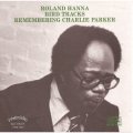 CD Roland Hanna ローランド・ハナ /  バード・トラックス〜リメンバリング・チャーリー・パーカー