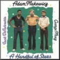 CD   ADAM  MAKOWICZ, GEORGE MRAZ , J.ACK DeJOHNETE   アダム・アコーヴィッツ 、ジョージ・ムラーツ、ジャック・ディジョネット  /  A  HANDFUL  OF  STARS 