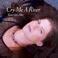 CD   SUSS VON AHN  スス・フォン・アーン  /  CRY ME A RIVER (SPICE OF LIFE)