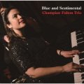 W紙ジャケット仕様CD CHAMPIAN FULTON TRIO チャンピアン・フルトン・トリオ /  BLUE AND SENTIMENTAL ブルー・アンド・センチメンタル