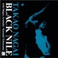 CD   永井 隆雄  TAKAO NAGAI  / BLACK NILE