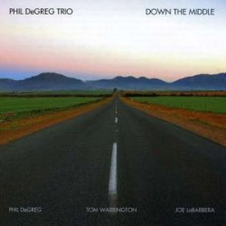 画像1: メロディと躍動感 CD    PHIL DEGREG   フィル・デグレグ  TRIO / DOWN THE MIDDLE