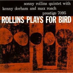 画像1: 限定発売CD SONNY ROLLINS ソニー・ロリンズ /  ROLLINS PLAYS FOR BIRD+1 ロリンズ・プレイズ・フォー・バード+1