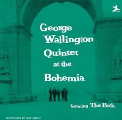 画像1: UHQ-CD   GEORGE WALLINGTON QUINTET ジョージ・ウォーリントン・クインテット /  LIVE AT THE  CAFE BOHEMIA  ライヴ・アット・カフェ・ボヘミア