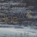 CD ENRICO PIERANUNZI  & MARC JOHNSON エンリコ・ピアラヌンツィ & マーク・ジョンソン/  YELLOW  & BLUE SUITES イエロー＆ブルー・スィート