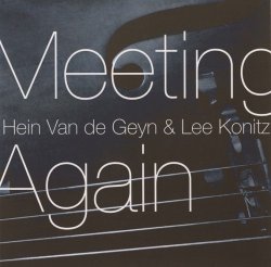 画像1: CD HEIN VAN DE GEYN & LEE KONITZ リー・コニッツ〜ハイン・ヴァン・デ・ガイン /  MEETING AGAIN ミーティング・アゲイン