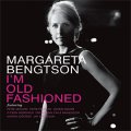 CD   MARGARETA BENGTSON  マルガリータ・ベンクトソン  / I'M OLD FASHIONED