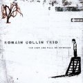 CD   ROMAIN COLLIN TRIO / THE RISE AND FALL OF PIPOKUHN
