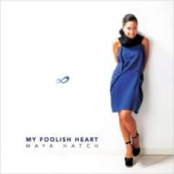 画像1: CD  MAYA HATCH マヤ・ハッチ  /  MY FOOLISH HEART  マイ・フーリッシュ・ハート