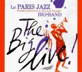 3枚組CD 色彩感満点、グルーヴ・パワー全開のエキサイティング&テイスティーな充実ライヴ巨編! PARIS JAZZ BIG BAND / THE BIG LIVE!