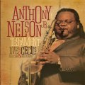 CD 太く重厚に芯の据わったブラック・テイスティーな王道テナー大驀進!! ANTHONY E. NELSON JR. / TESTAMENT ; LIVE AT CECIL'S JAZZ CLUB & RESTAURANT