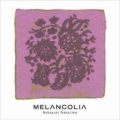 CD    中島 ノブユキ / MELANCOLIA