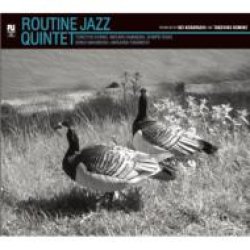 画像1: CD! ROUTINE JAZZ QUINTET/ROUTINE JAZZ QUINTET