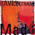 完全生産限定LP   RAVI  COLTRANE  ラヴィ・コルトレーン  /  MAD 6  マッド 6