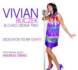 画像1: 優しくも力強い北欧流ドラマティック歌唱   VIVIAN BUCZEK & CLAES CRONA TRIO / DEDICATION TO MY GIANTS