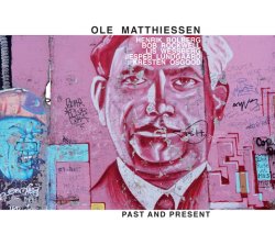 画像1: ブルースの薫り豊かな、北欧瀟洒派の小気味よい生粋ハード・バップ・セッション OLE MATTHIESSEN オーレ・マティエセン / PAST AND PRESENT