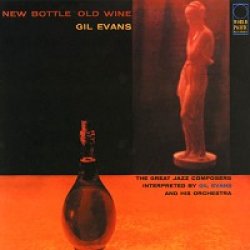 画像1: 180g重量盤LP GIL EVANS (ギル・エヴァンス) / NEW BOTTLE OLD WINE