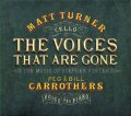 CD   MATT TURNER マット・ターナー / THE VOICES THAT ARE GONE