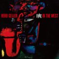 完全限定輸入復刻盤 180g重量盤LP   HERB GELLER  ハーブ・ゲラー  /  FIRE IN THE WEST   ファイア・イン・ザ・ウェスト