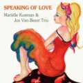 CD    Marielle Koeman & Jos van Beest Trio マリエル・コーマン＆ヨス・ヴァン・ビースト・トリオ  /   SPEAKING OF LOVE