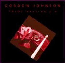 画像1: 人気のピアノトリオ集 第3弾CD!  GORDON JOHNSON ゴードン・ジョンソン / Trios vol.3 (2005年作品)