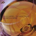 ホッド・オブライエンも敢闘する渋旨娯楽編CD   ROYCE CAMPBELL TRIO  ロイス・キャンペル  / ROSES & WINE