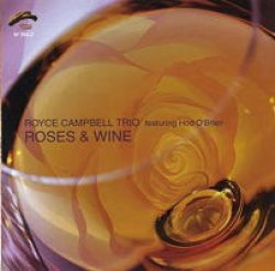 画像1: ホッド・オブライエンも敢闘する渋旨娯楽編CD   ROYCE CAMPBELL TRIO  ロイス・キャンペル  / ROSES & WINE