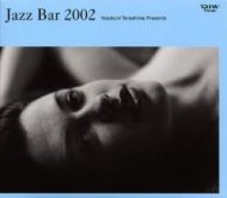 画像1: CD   VA RIOUS  ARTISTS   オムニバス  / 寺島 靖国 プレゼンツ JAZZ BAR 2002