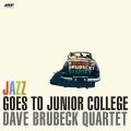 完全限定輸入復刻 180g重量盤LP   DAVE  BRUBECK QUARTET  デイブ・ブルーベック・カルテット  /  JAZZ  GOES  TO JUNIOR COLLEGE 