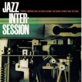 CD    チャーリー・マリアーノ、八木 正生、松本 英彦、白木 秀雄 、他  /  JAZZ INTER-SESSION   ジャズ・インターセッション