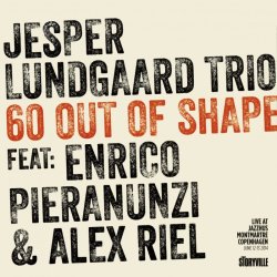 画像1: CD JESPER LUNDGAARD feat.ENRICO PIERANUNZI,ALEX RIEL  イェスパー・ルンゴー・トリオ・フィーチャリング・エンリコ・ピエラヌンツィ＆アレックス・リール /  ６０　アウト・オブ・シェイプ