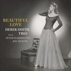 画像1: Ｗ紙ジャケＣＤ　DEREK SMITH　デレク・スミス・トリオ /　BEAUTIFUL LOVE  ビューティフル・ラブ