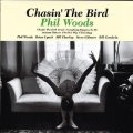 W紙ジャケット仕様CD   PHIL WOODS フィル・ウッズ /  CHASIN' THE BIRD  チェイシン・ザ・バード