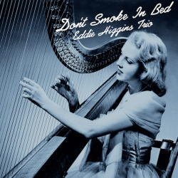 画像1: 完全限定180g重量2枚組LP  EDDIE HIGGINS TRIO エディ・ヒギンズ・トリオ /  DON'T SMOKE IN BED  ベッドで煙草はよくないわ