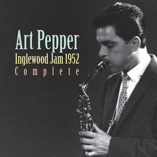 紙ジャケットCD ART PEPPER アート・ペッパー / INGLEWOOD JAM 1952 ...