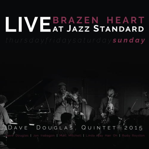 2枚組cd Dave Douglas デイヴ ダグラス Brazen Heart Live At Jazz Standard Sunday 2枚組cd Dave Douglas デイヴ ダグラス Brazen Heart Live At Jazz Standard Sunday