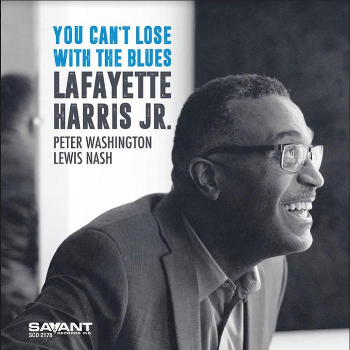 SAVANT】CD Lafayette Harris Jr. ラファイエット・ハリス Jr. / You Can't Lose with the  Blues