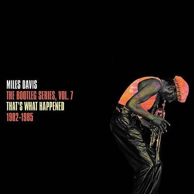 3枚組CD MILES DAVIS マイルス・デイビス / THAT'S WHAT HAPPENED 1982-1985 ザッツ・ホワット・ハプンド  1982-1985 - ブートレグ・シリーズ Vol.7