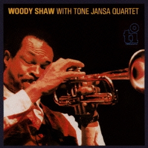 CD  WOODY SHAW　ウディ・ショウ  /  TWOODY SHAW  WITH  TONE  JANSA  QUARTET  ウディ・ショウ ・ウィズ・トーン・ヤンシャ・カルテット